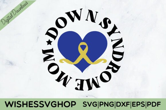 DOWN SYNDROME MOM SVG PNG Graphics and Crafts Review