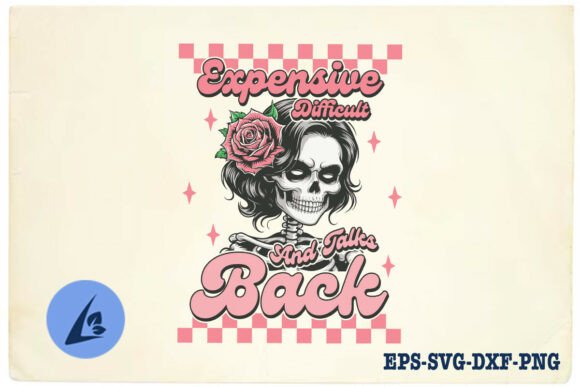 Expensive Difficult Talks Back Mom SVG Graphics and Crafts Review