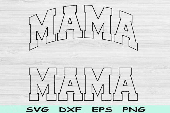 Mama Svg Dxf Cut File, Mama Png, Mom Svg: A Graphics and Crafts Review
