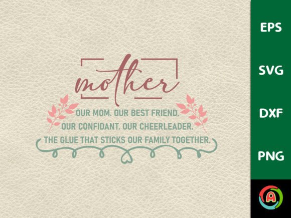 Mother Our Mom SVG, Mother s Day Shirt Graphics and Crafts