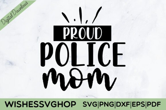 Proud Police Mom SVG PNG Graphics and Crafts Review