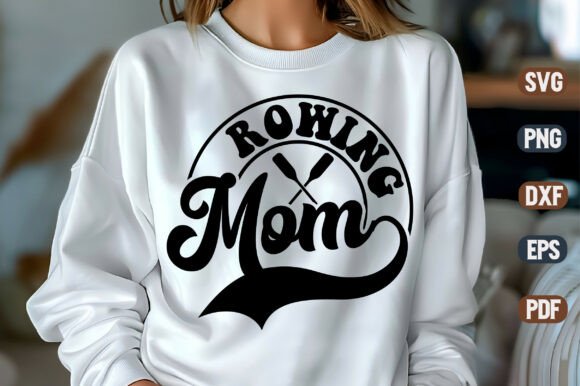 Rowing Mom SVG Design: Graphics and Crafts for Modern Branding