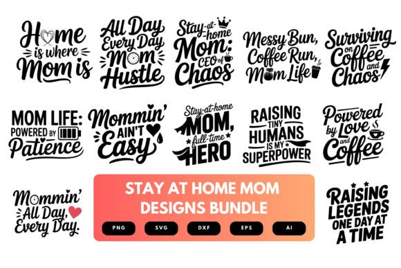 Stay-at-Home Mom SVG Bundle Graphics and Crafts